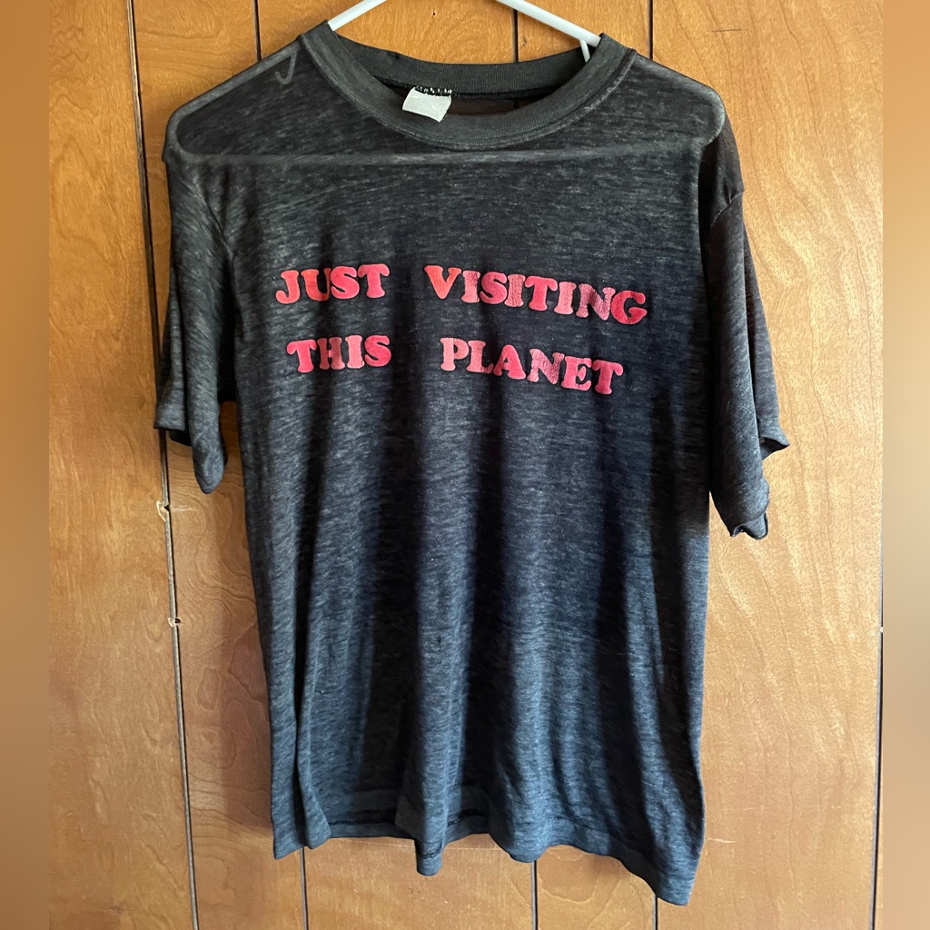 Just Visiting This Planet TShirt Short Sleeve Tee Shirt Top Large